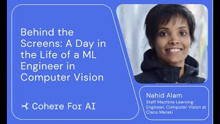 Nahid Alam - Behind the Scenes: A Day in the Life of a ML Engineer in Computer Vision