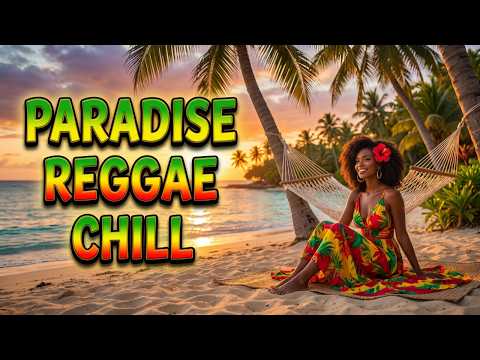 Paradise Sunset Reggae Playlist 🌅 | Romantic Lovers Rock & Tropical Beach Mood
