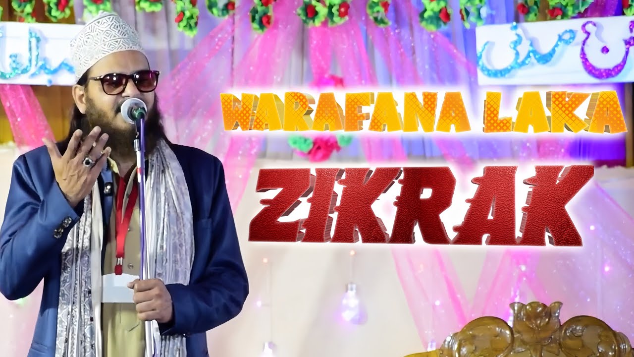 Warafana Laka Zikrak By Asad Iqbal Beautiful Kalam 2024