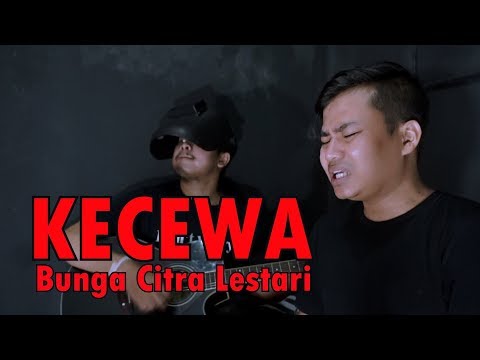 BUNGA CITRA LESTARI - KECEWA ( LIVE COVER ) BY ARIF ALFIANSYAH Feat TRETAN MUSLIM BUNGA CITRA LESTARI - KECEWA ( LIVE COVER ) BY ARIF ALFIANSYAH Feat TRETAN MUSLIM