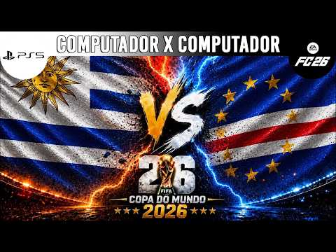 PS5 FIFA 26 - URUGUAI X CABO VERDE - COPA DO MUNDO FIFA™ 2026 / COM X COM (IA LENDÁRIA)
