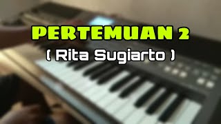 PERTEMUAN 2 | Rita Sugiarto - Cover Yamaha psr 670