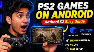 How to Play PS2 Games on Android (AetherSX2) — Easy Step-by-Step Guide