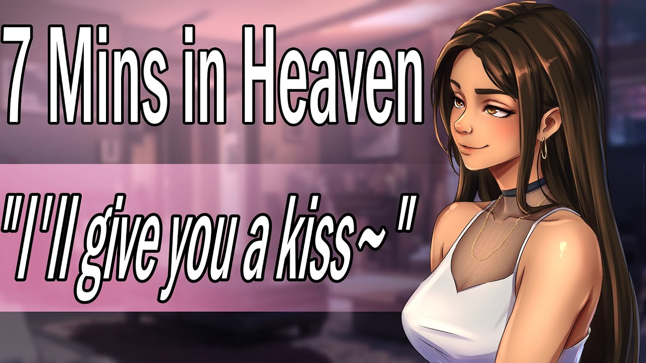 7 Minutes in Heaven with the Cute Rich Girl [ASMR Roleplay] [Flirting] [Strangers to Lovers]