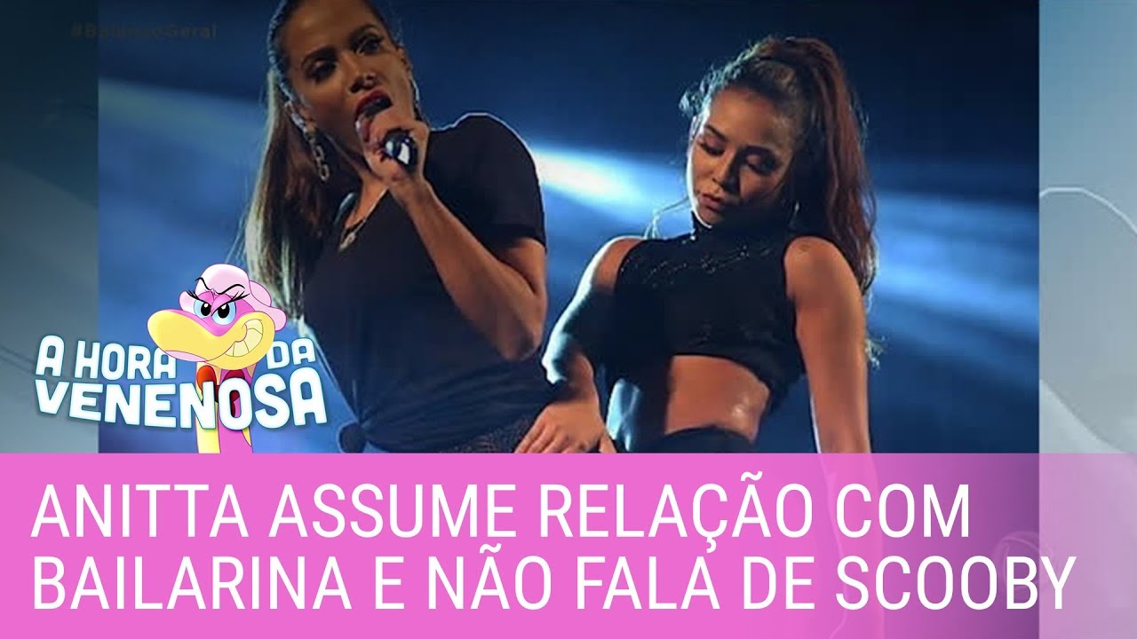 Anitta assume relação com bailarina e se recusa a falar sobre Scooby