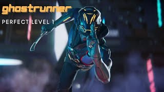 Ghostrunner No Deaths Level 1
