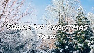 Shake Up Christmas  Train  S 1 Hour