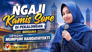 THURSDAY AFTERNOON RELIGIOUS LECTURE IN PEKALONGAN WITH USTAZAH MUMPUNI HANDAYAYEKTI
