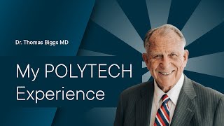 Dr. Thomas Biggs MD - About POLYTECH Dr. Thomas Biggs MD - About POLYTECH