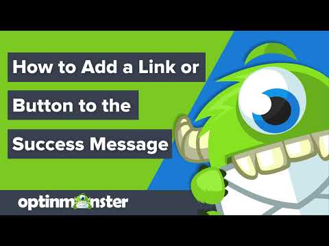 How to Add a Link or Button to the Success Message in OptinMonster