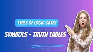 Logic Gates Types Of Log Gates A Beginners Guide