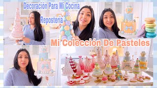 Decoracion Para Mi Cocina 🧑‍🍳 Reposteria 🧁Mi Colección De Pasteles 🍰