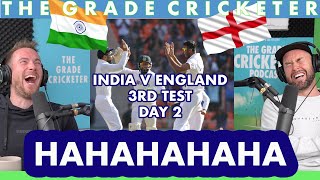 India v England | 3rd Test, Day 2 | HAHAHAHAHAHA
