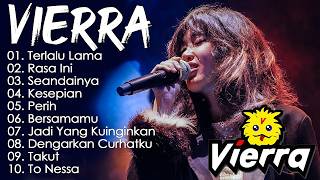 Download lagu Kumpulan Lagu Vierra Terbaik & Terpopuler || Full Album [SMA] Terbaik || Top Hit Lagu 2000 An