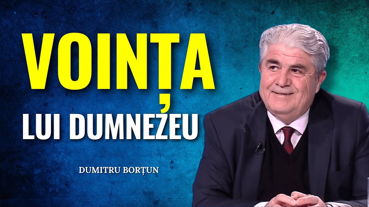 Dumitru Borțun - Planurile noastre și voința lui Dumnezeu - predici creștine