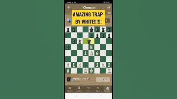 AMAZING TRAP BY WHITE!! #chess #chesscom #checkmate #chessmaster #chessgame #chesstv