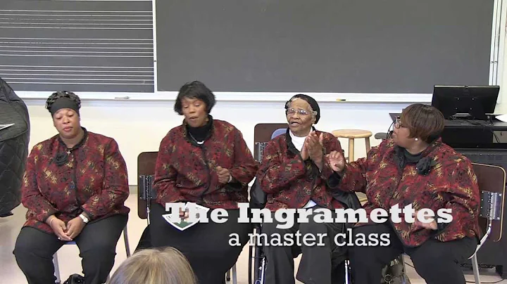 Ingramettes at W&M: Gospel group conducts a master...