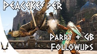 For Honor - UPDATED Peacekeeper Parry & Guardbreak Punishes