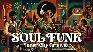 Inner City Grooves – Rare Groove Soul Funk | Old School 70s Soul & Funk
