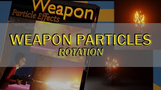 Rotations - Weapon & Impact Particles - Blender Plugin