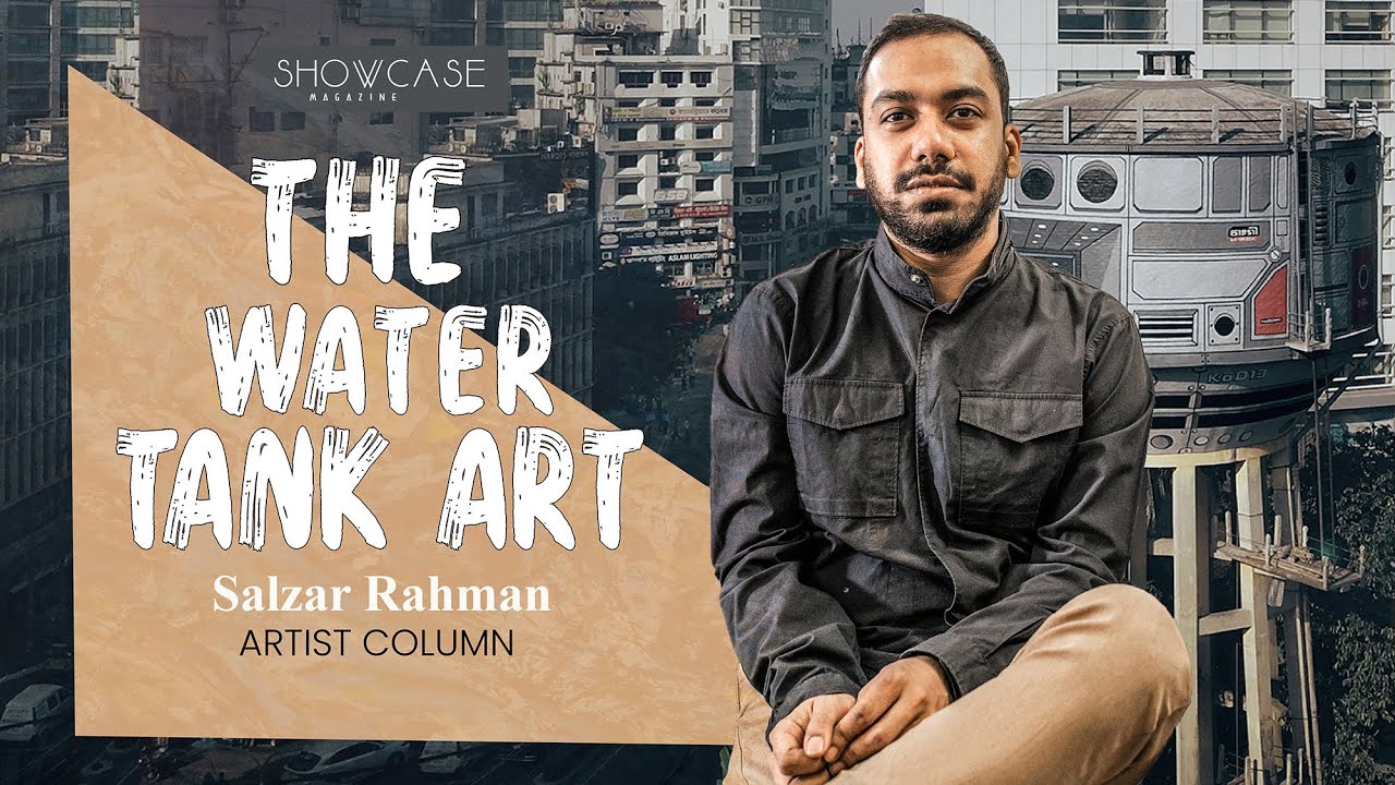 The Man Behind the Water Tank Art | Salzar Rahman | 