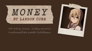 Landon Cube - "Money"  (แปลไทย,แปลเพลง,thaisub)