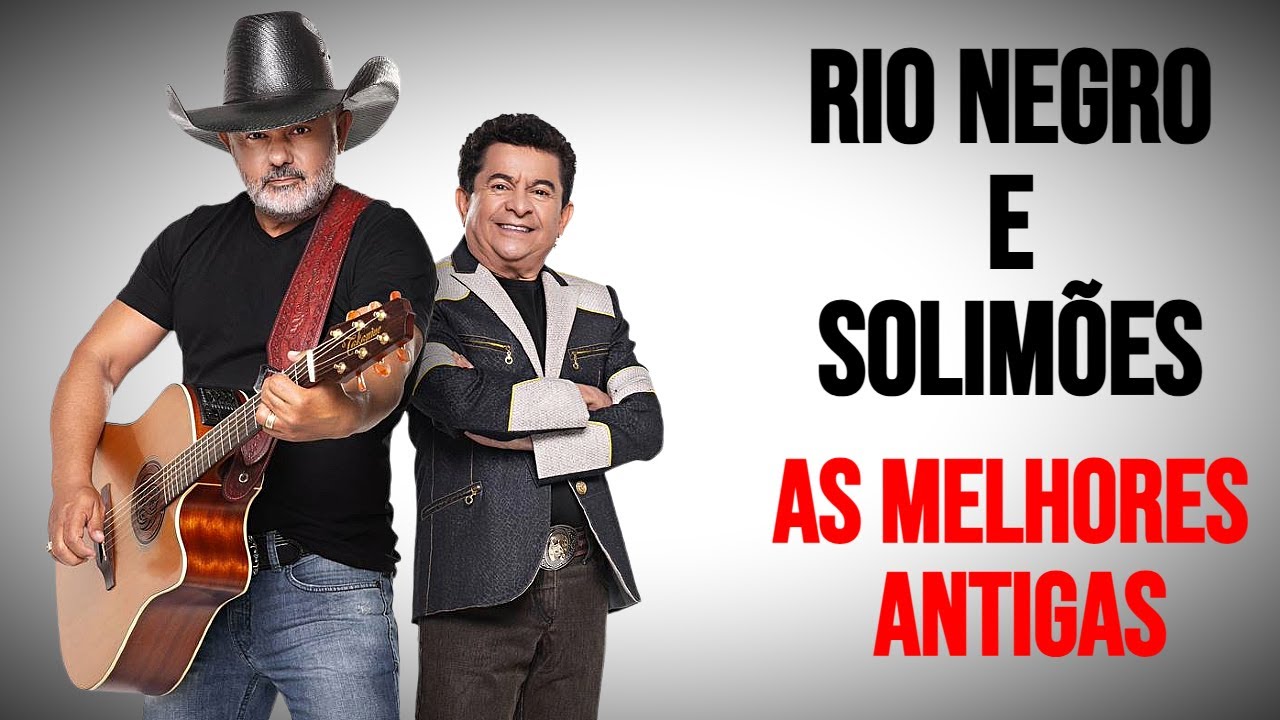 Rio Negro e Solimões As Melhores Antigas - YouTube