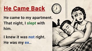Learn English Through Stories Level 3 He Came Back - Improve Your English English Audio Podcast