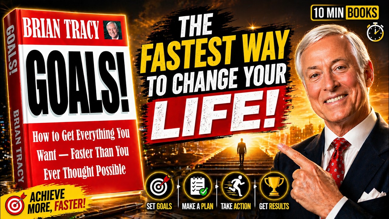 Goals! by Brian Tracy — Full Book Summary | How to Get Everything You ...