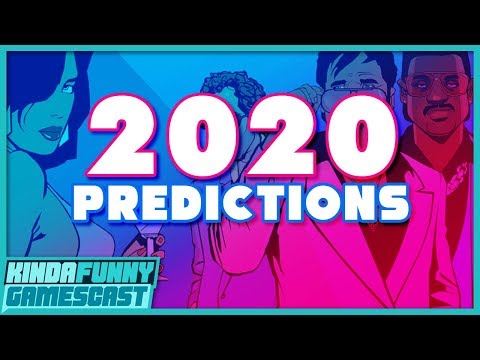 2020 Video Game Predictions - Kinda Funny Gamescast Ep. 3