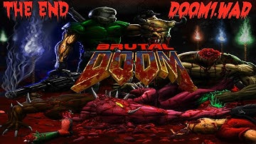 Thy Flesh Consumed || Brutal Doom - ULTIMATE DOOM - Episode 4 [No commentary]