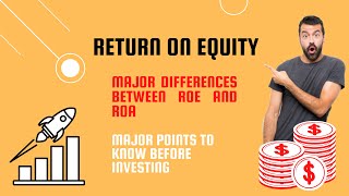 Return On Equity And Major Differences Between ROA And ROE