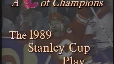 A Calgary Flames Of Champions - The 1989 Stanley Cup