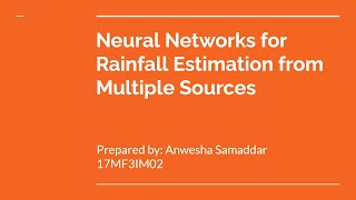Neural Networks for Rainfall Estimation from multiple sources