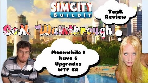 SimCity Build it (CoM overview/task walk through)