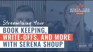 Streamlining Your Book Keeping, Write-Offs, and More with Serena Shoup || Episode 198 by Brandon Lucero 103 views 6 months ago 56 minutes