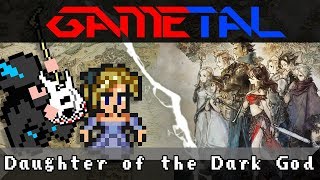 Daughter of the Dark God (Octopath Traveler) - GaMetal Ft. Marie-Ève Ermel chords