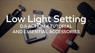 DJI action 4 Night / Low Light Setting Tutorial For Real World Usage