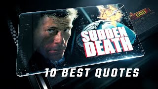 Sudden Death 1995 | 10 Best Quotes
