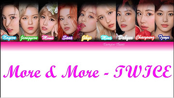 MORE & MORE Lyrics - TWICE (Korean-Romanization-Myanmar)