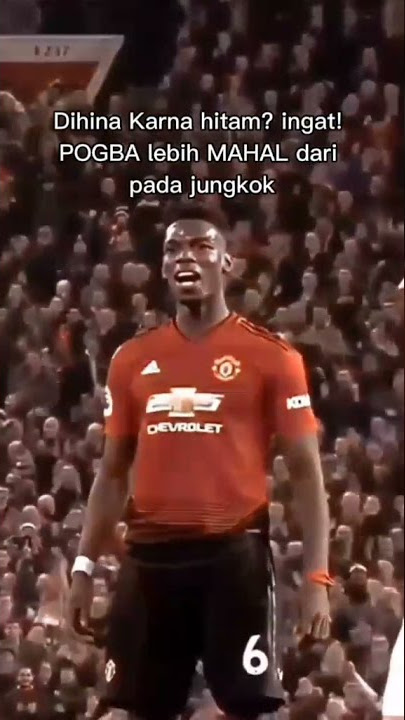 ingat lah pogba lebih mahal dari pada BTS