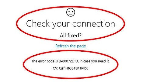 How to fix check your connection error in windows 10 store|Error code:0X80072EFD