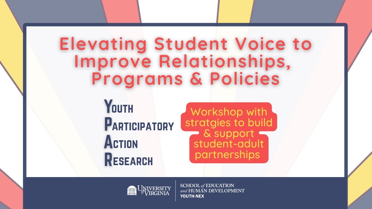 YPAR Workshop: Elevating Student Voice to Improve Relationships, Programs & Policies
