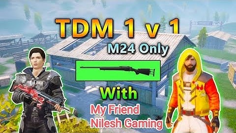 BGMI TDM 1v1 With My Friend | M24 Only TDM Challenge In BGMI |