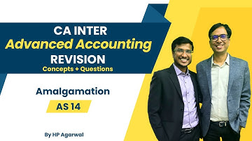 AS 14 Amalgamation Revision with Questions | 14 Marks | CA Inter Advanced Accounts | HP Sir AIR1CA