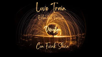 Con Funk Shun - Love Train (Extended Version)