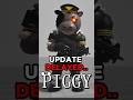 NEW PIGGY UPDATE DELAYED..