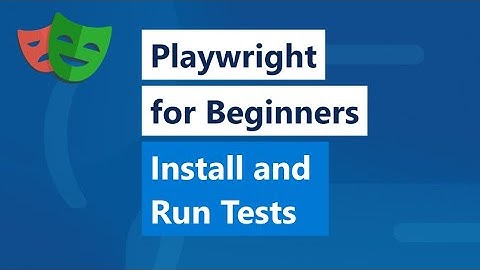 Playwright for Beginners. Install and run tests using the CLI