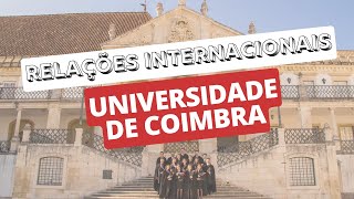 TUDO SOBRE O CURSO DE RELAÇÕES INTERNACIONAIS NA UNIVERSIDADE DE COIMBRA