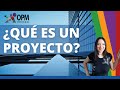 ¿Qué es un PROYECTO? 👉 Definición de Proyecto | Características de los Proyectos |Project Management